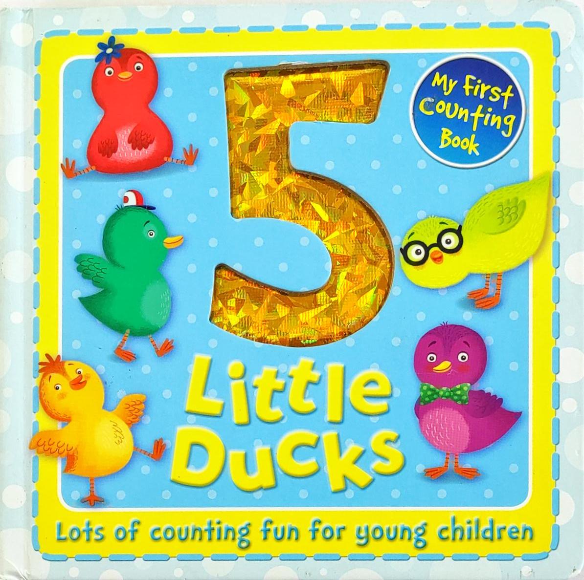 5 Little Duck (Counting Book)