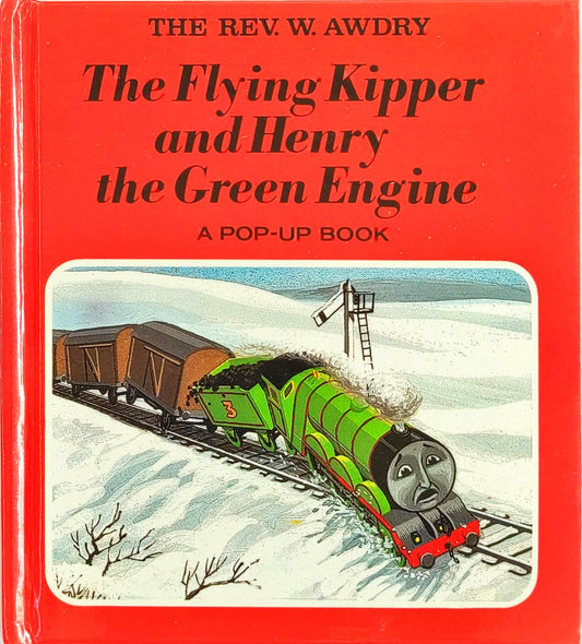 The Flying Kipper and Henry the Green Engine (Popup Book)