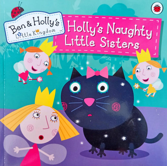 Holly's Naughty Little Sisters
