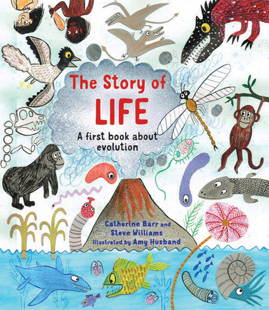 The Story of Life A first Book About Evolution
