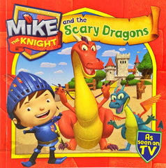 Mike the Knight and the Scary Dragons