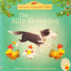 Usborne Silly Sheepdog (Farmyard Tales)