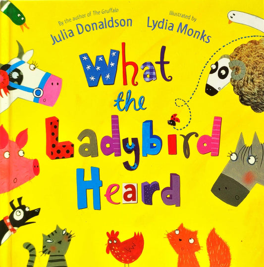 What the Ladybird Heard (Hard Cover)