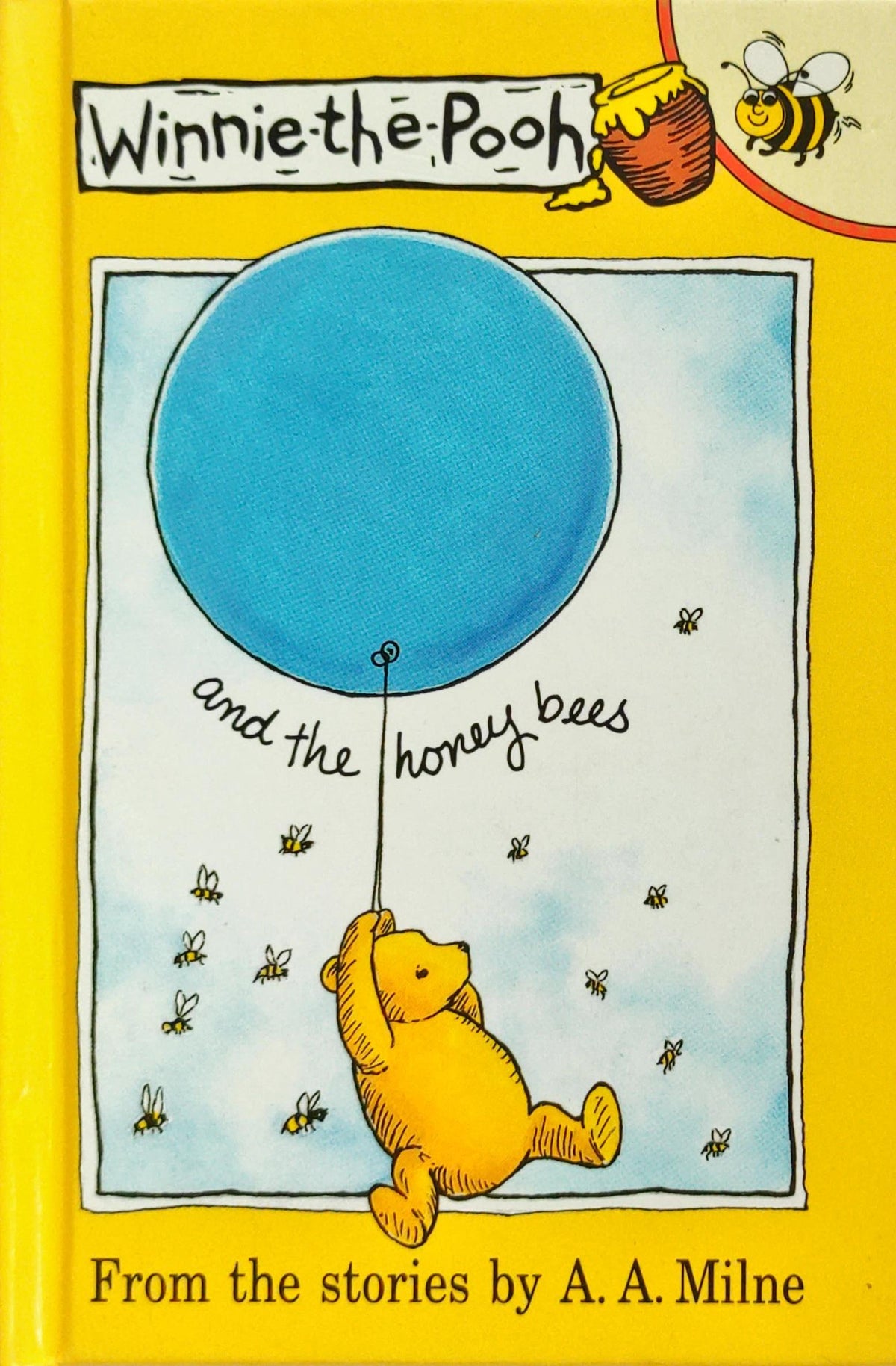 Winnie the Pooh and the Honey Bees