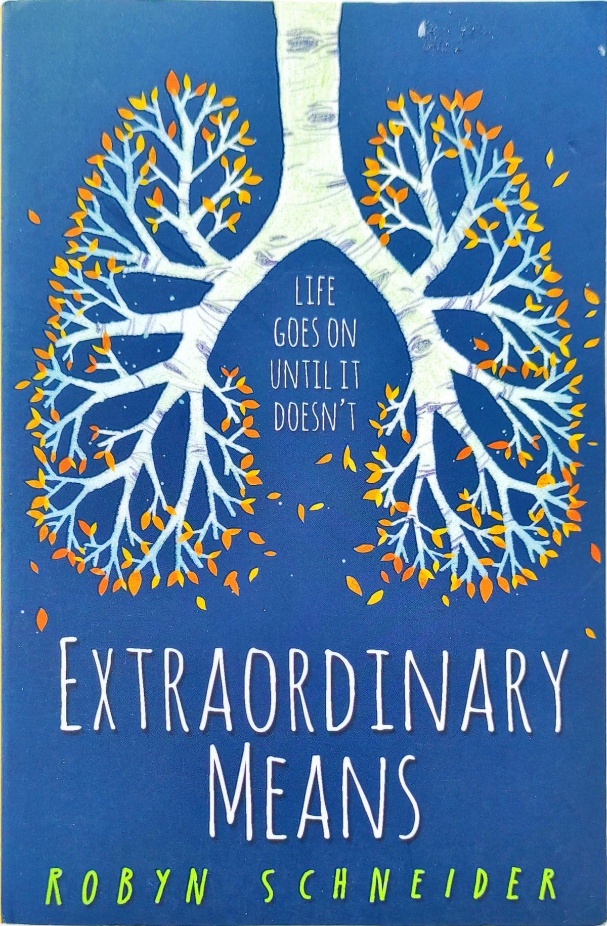 Life goes on Until it Doesn't Extraordinary Means