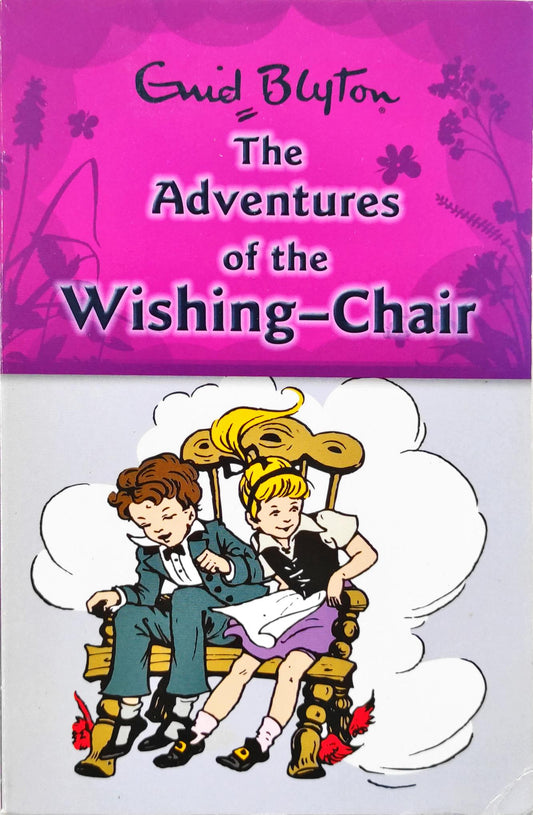 The Adventure of the Wishing Chair (Enid Blyton)