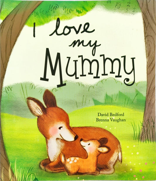 I Love My Mummy
