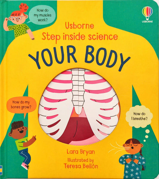 Usborne Step Inside Science Your Body  (Lift the Flap)