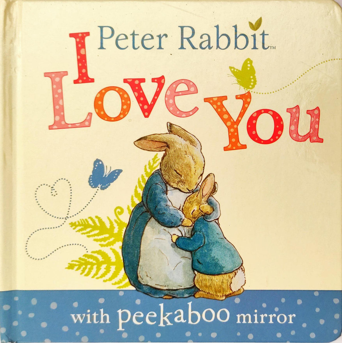 Peter Rabbit I Love You with Peekaboo Mirror