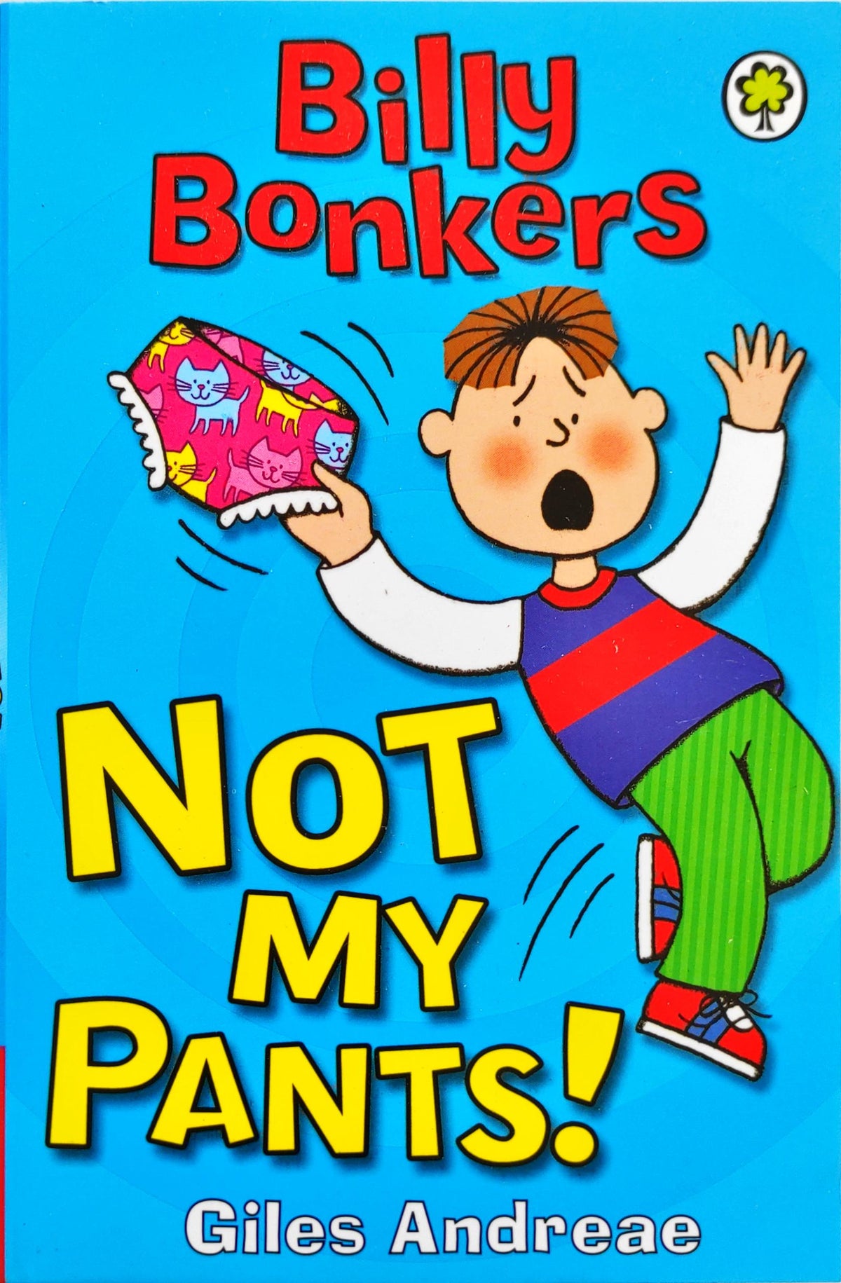 Not My Pants! (Billy Bonkers)