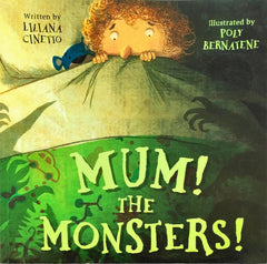 Mum! The Monsters!