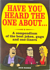 Have you heard the one about