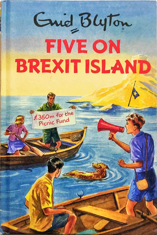 Five on Brexit Island (Enid Blyton)
