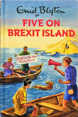 Five on Brexit Island (Enid Blyton)