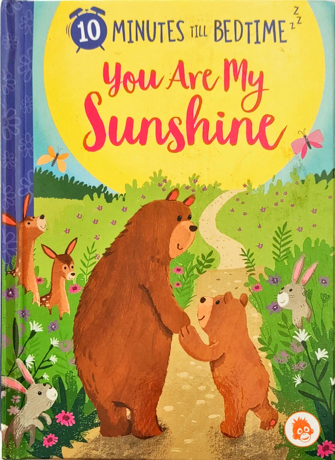 You are My Sunshine (10 Minutes till Bedtime)