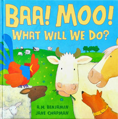 Baa! Moo! What will we do?
