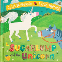 Sugarlump and the Unicorn (Hard Cover)