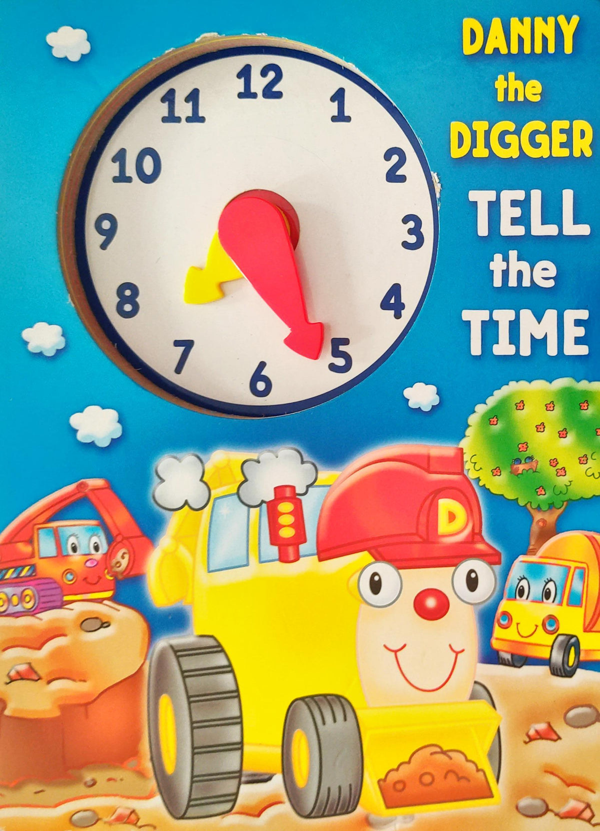 Danny the Digger Tell the Time (Clock Book)