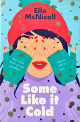 Some like it Cold (Elle Mcnicoll)