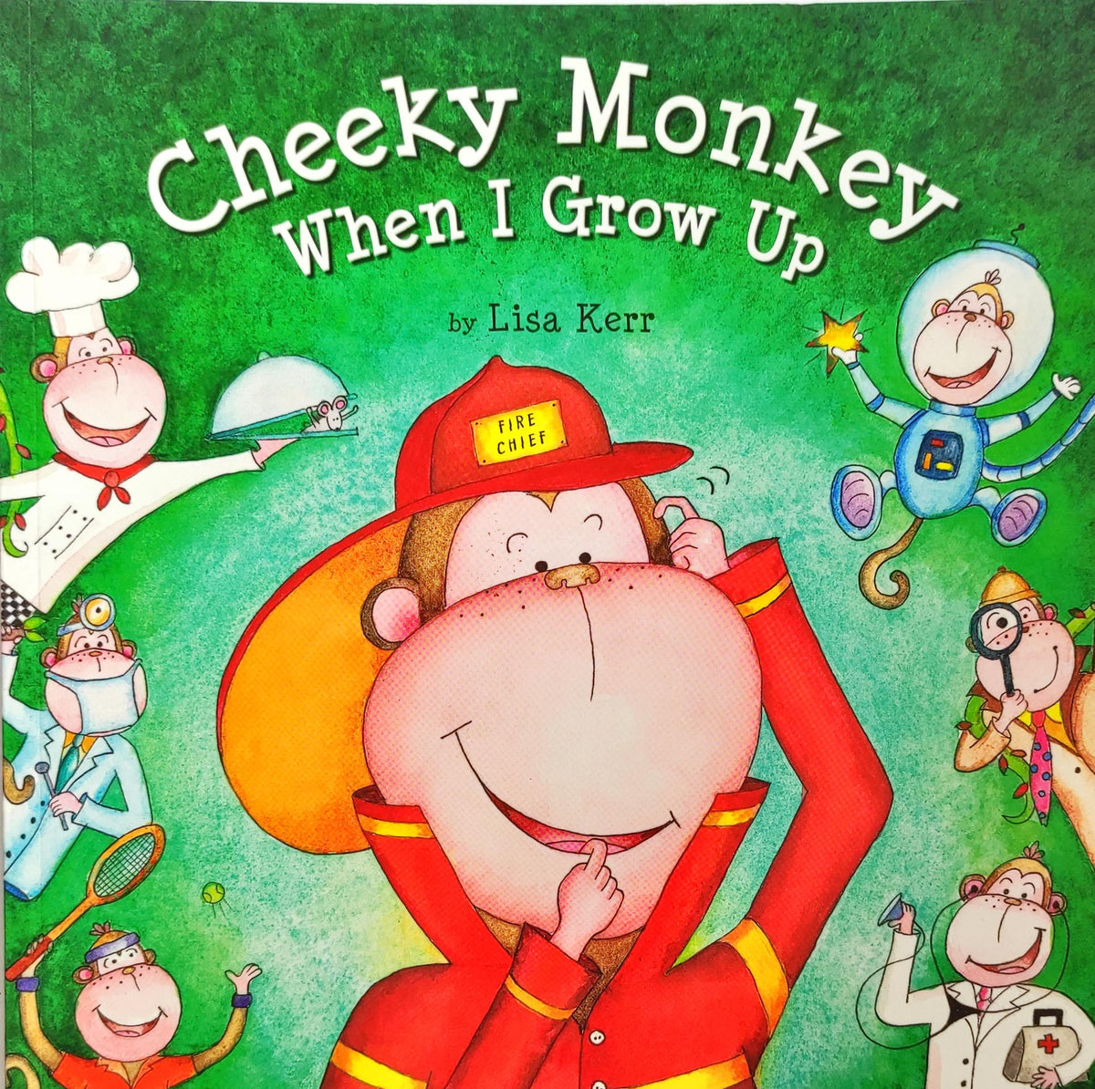 Cheeky Monkey when I grow up