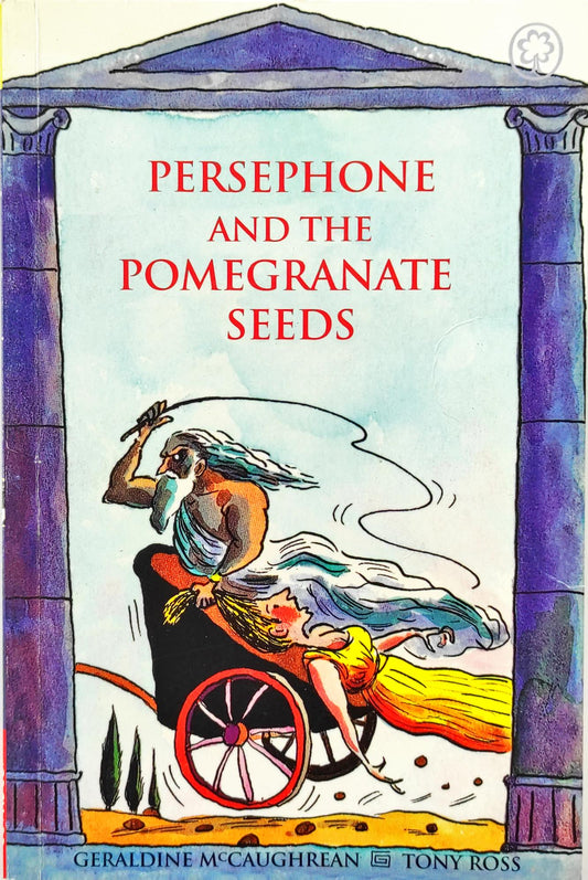 Persephone and the Pomegranate Seeds