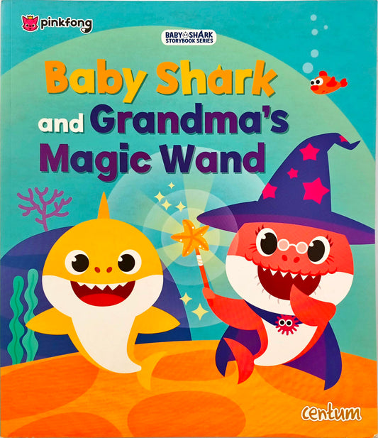 Baby Shark and Grandma's Magic Wand