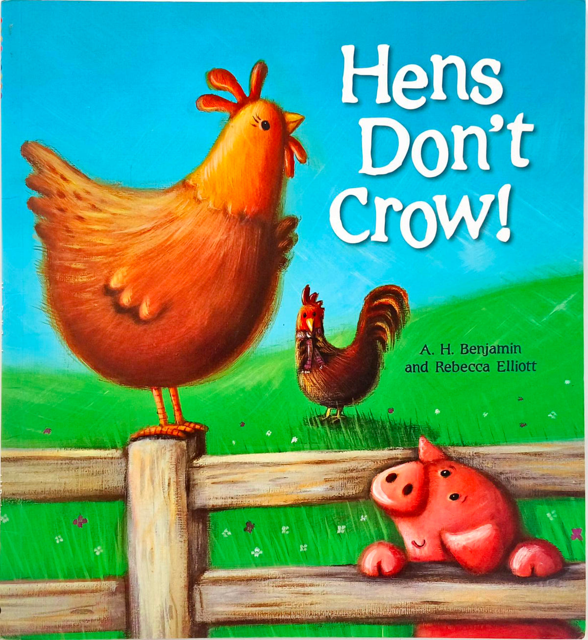 Hens don't Crow!