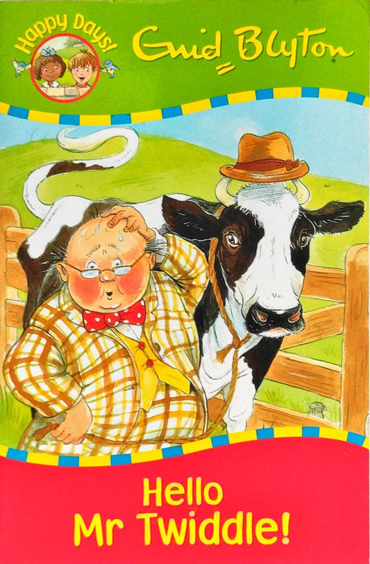 Hello Mr Twiddle! (Enid Blyton)