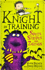 Spots Stripes and Zigzags (Knights in Training)