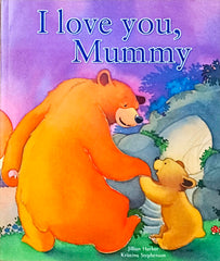 I Love you Mummy