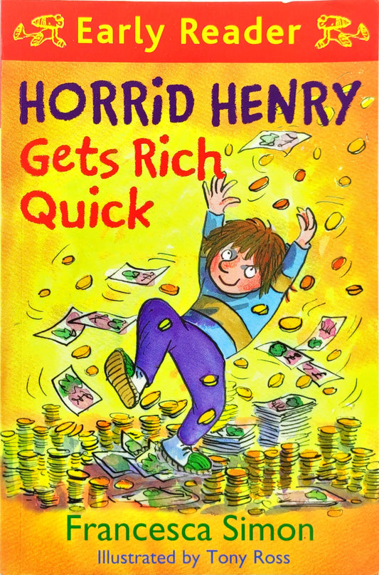 Horrid Henry Gets Rich Quick (Early Reader)