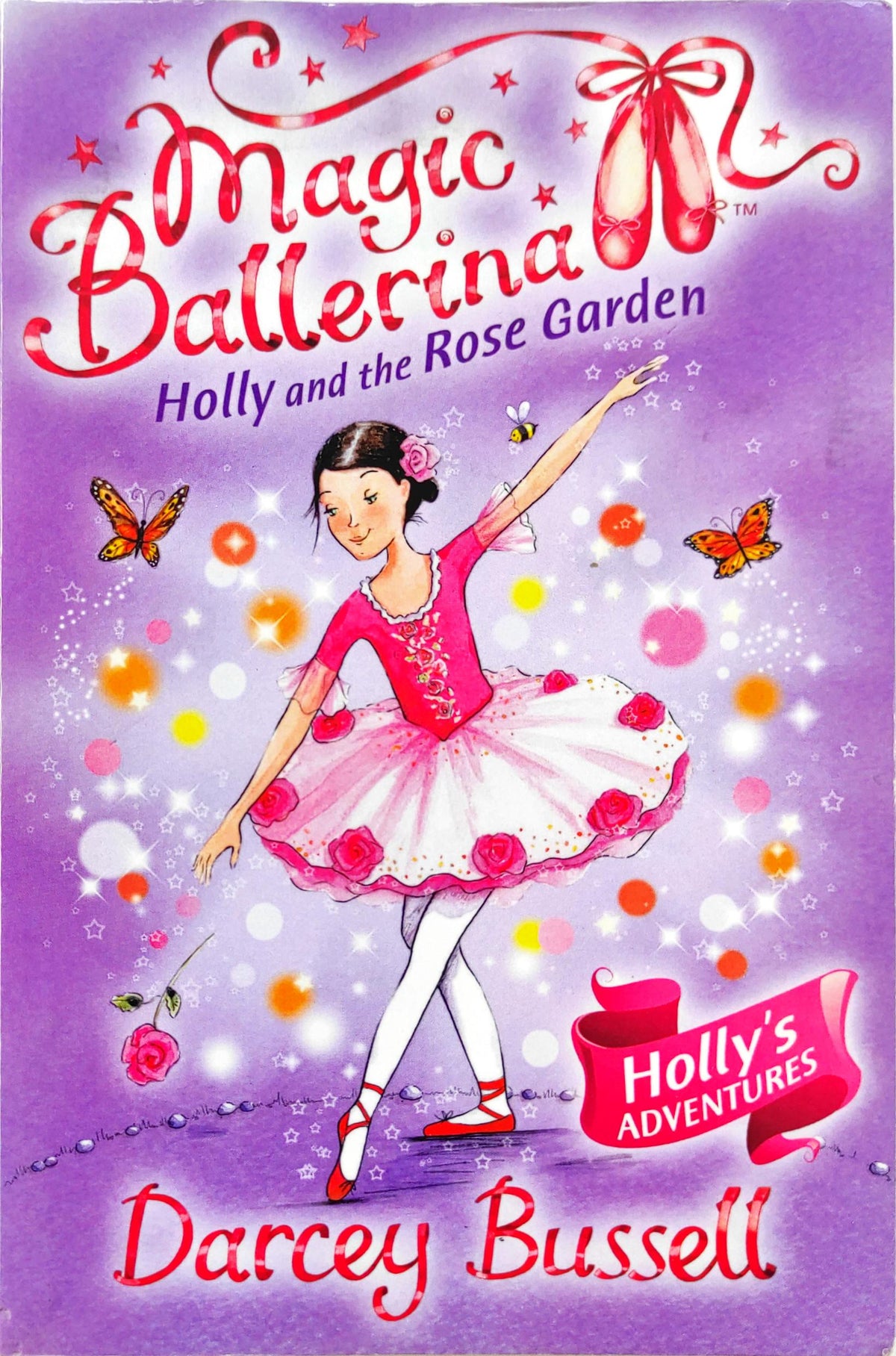 Magic Ballerina Holly and the Rose Garden
