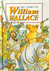 The Story of William Wallace