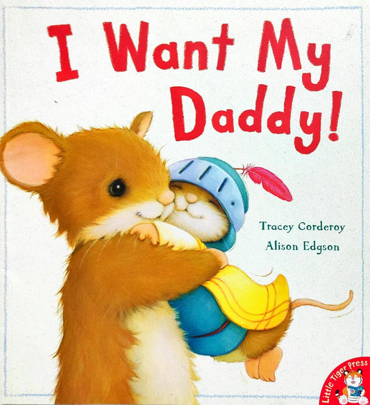 I Want My Daddy!