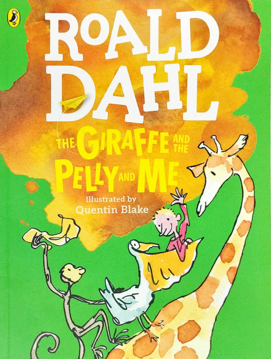 Roald Dahl The Giraffe and the Pelly and Me