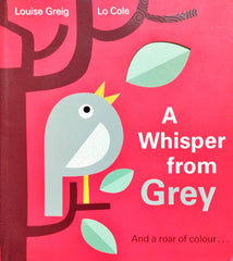 A Whisper from Grey