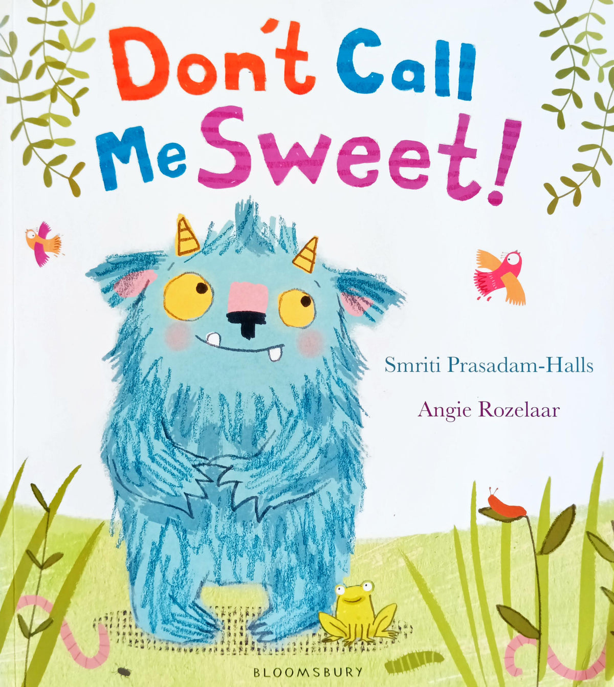 Don't call me sweet!
