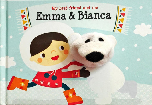 Emma and Bianca My Best Friend and Me (Puppet Book)