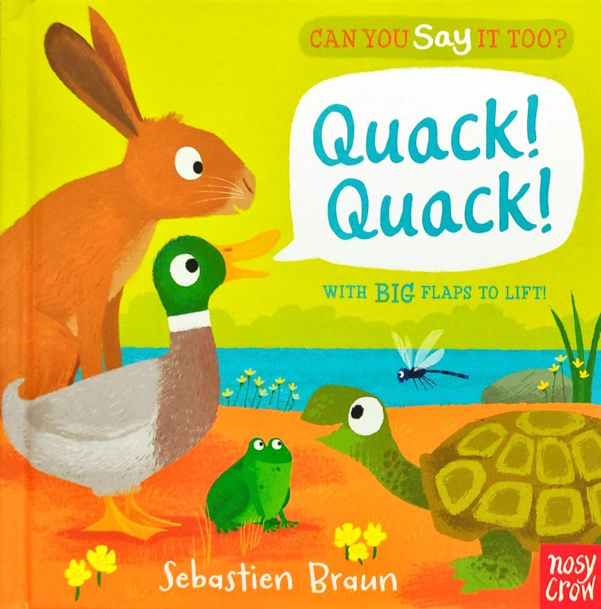 Can you Say It too ? Quack ! Quack ! (Flap Book)