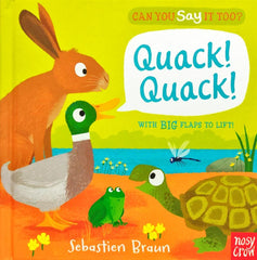 Can you Say It too ? Quack ! Quack ! (Flap Book)