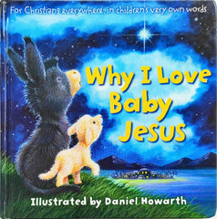 Why I Love Baby Jesus (Big Board Book)