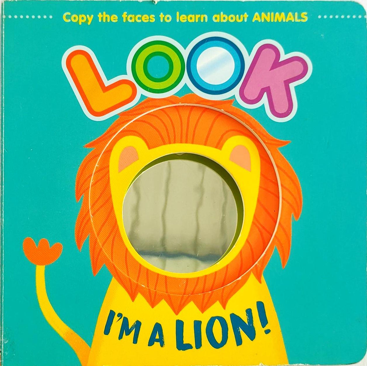 Look I'm a Lion! (Mirror Book)