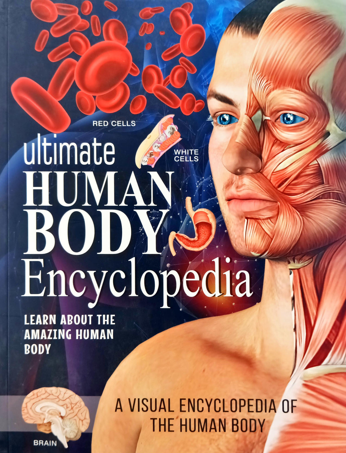 Ultimate Human Body Encyclopedia (Learn About Human Body)