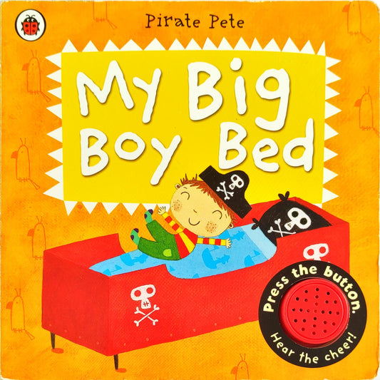 Pirate Pete My big Boy Bed (Sound Book)