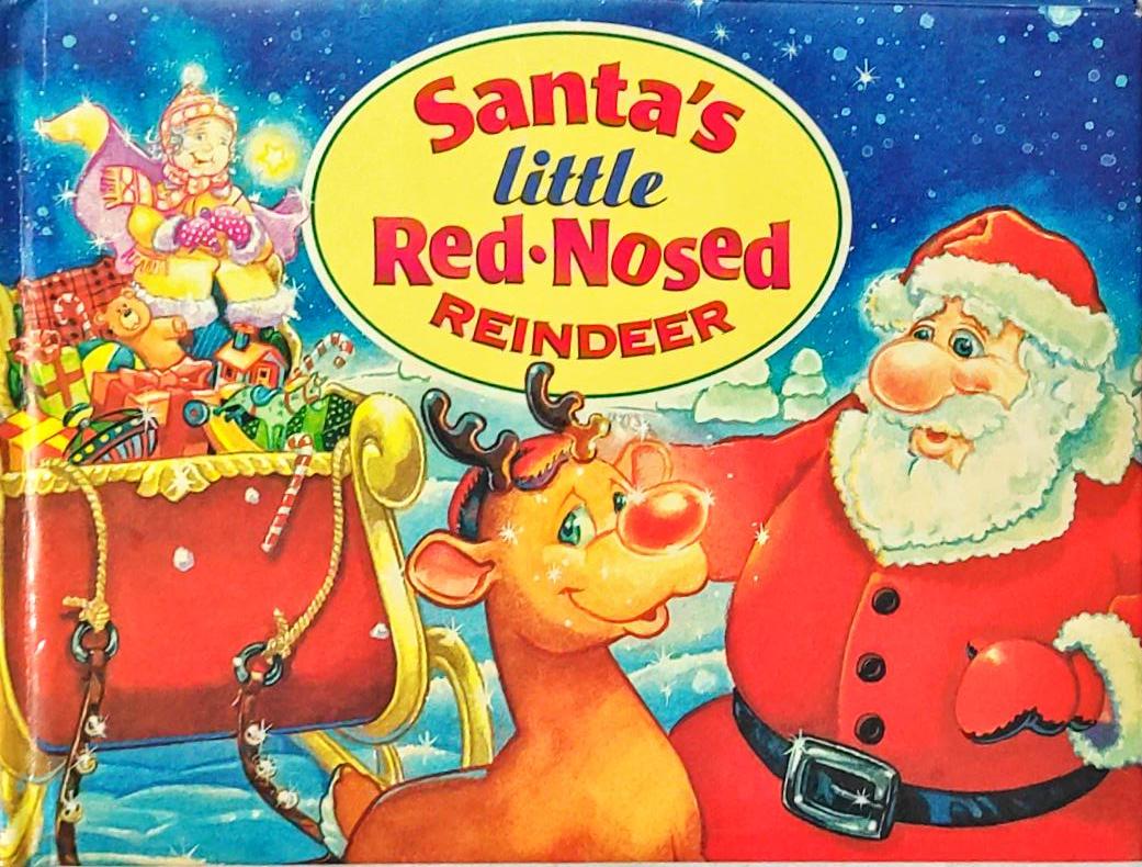 Santas little red nosed Reindeer