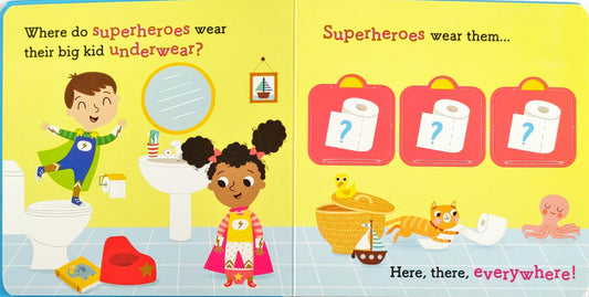 Superheroes Love Potty Time! (Flap Book)