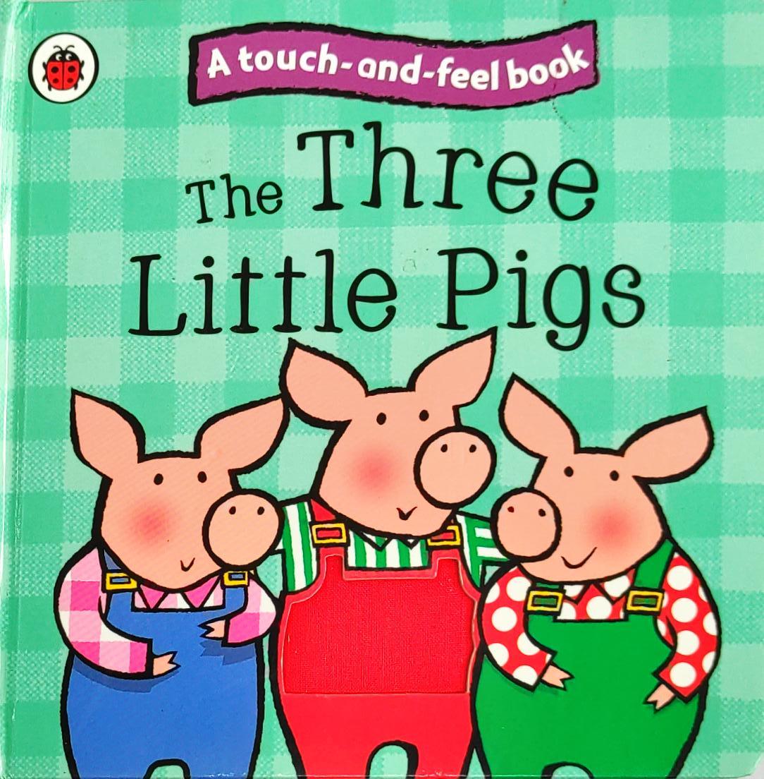 The Three Little Pigs (Touch and Feel)