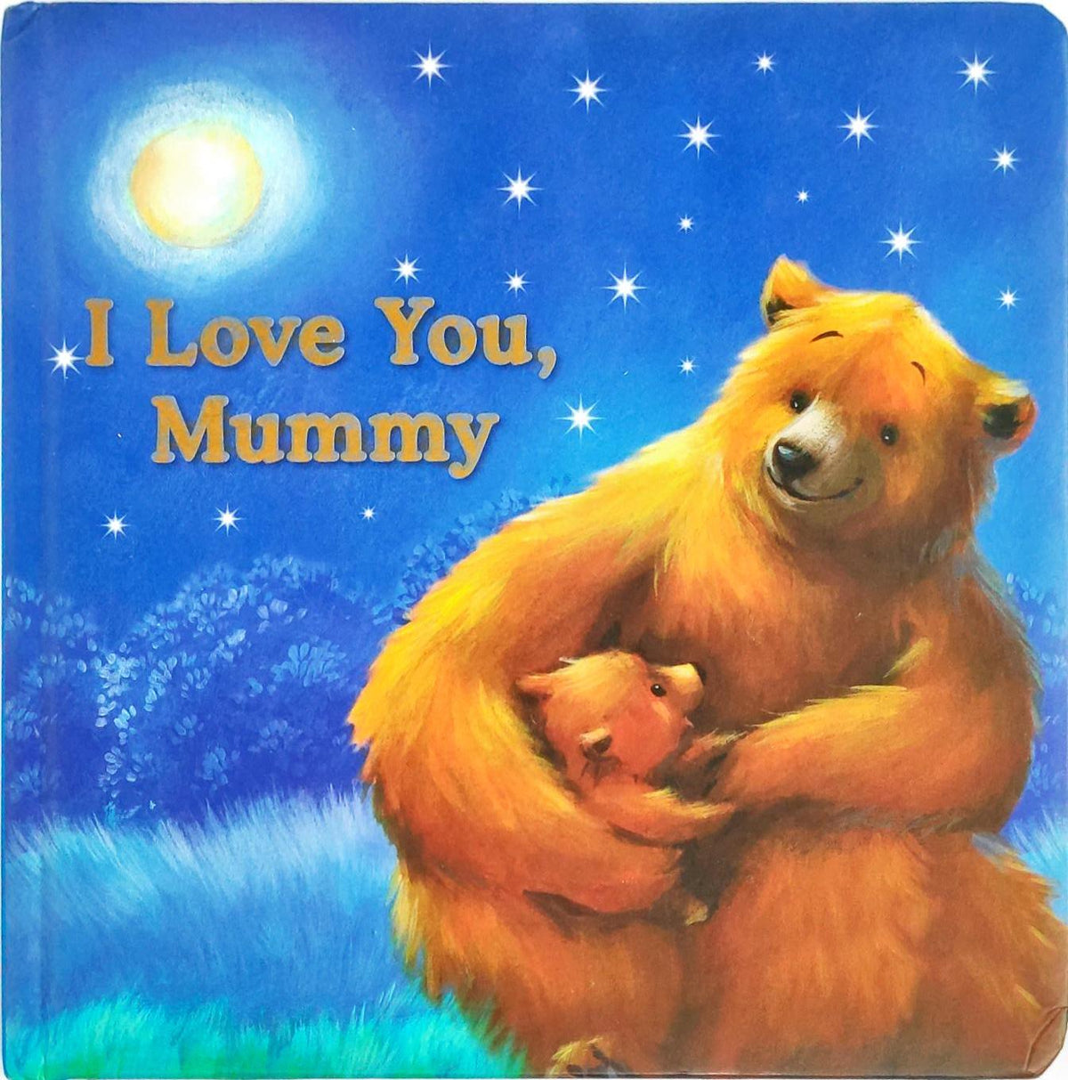 I Love you Mummy