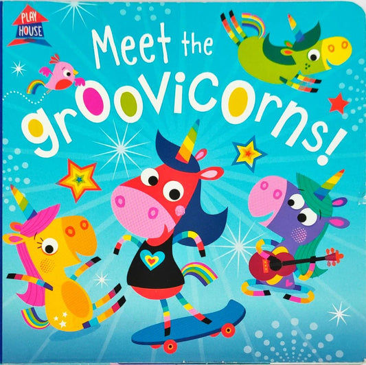 Meet the Groovicorns! (Flap Book)
