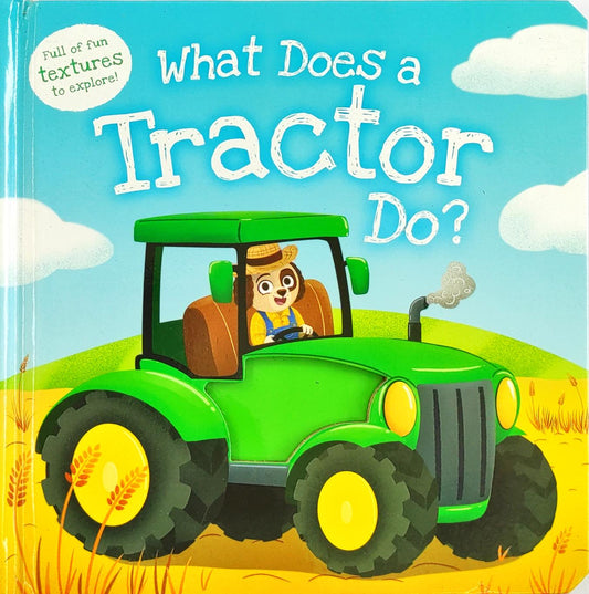 What does a Tractor do? (Touch and Feel)